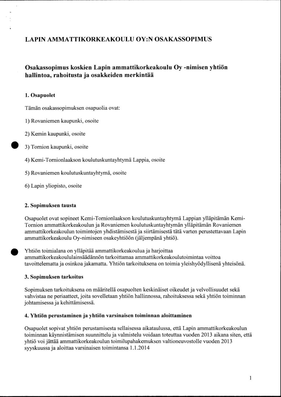 koulutuskuntayhtymä, osoite 6) Lapin yliopisto, osoite 2.