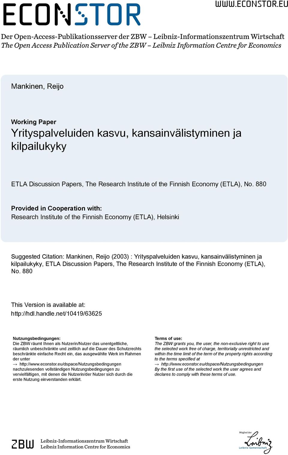 eu Der Open-Access-Publikationsserver der ZBW Leibniz-Informationszentrum Wirtschaft The Open Access Publication Server of the ZBW Leibniz Information Centre for Economics Mankinen, Reijo Working