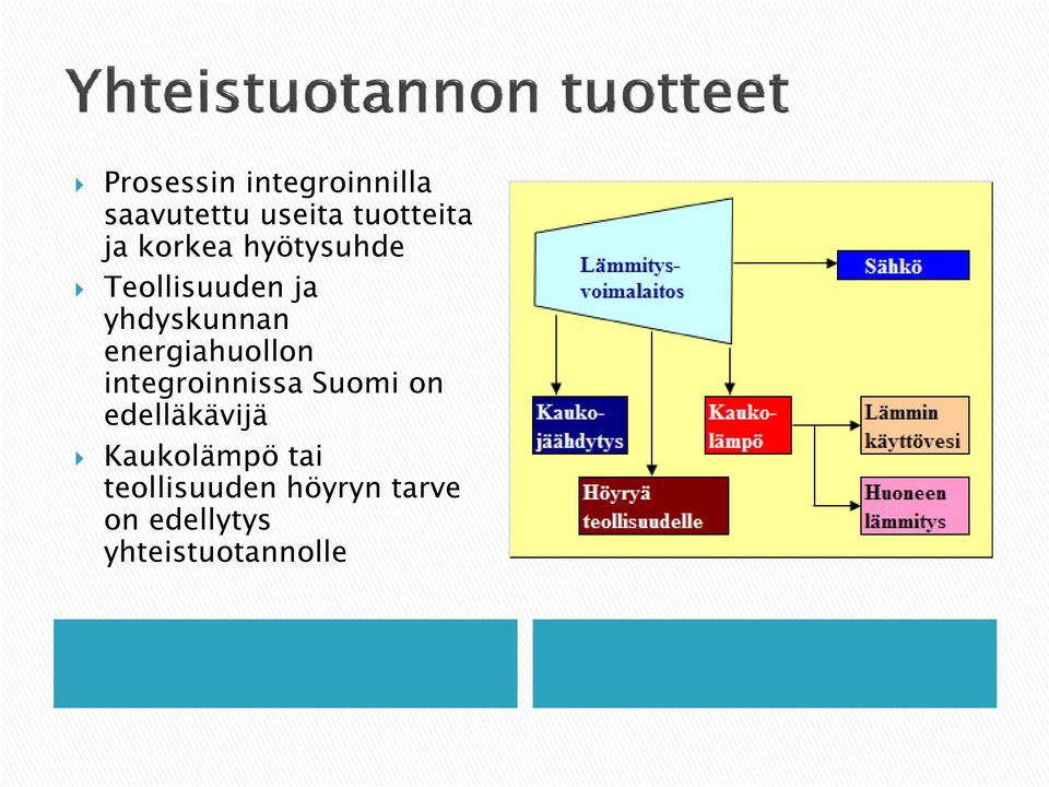 energiahuollon integroinnissa Suomi on edelläkävijä