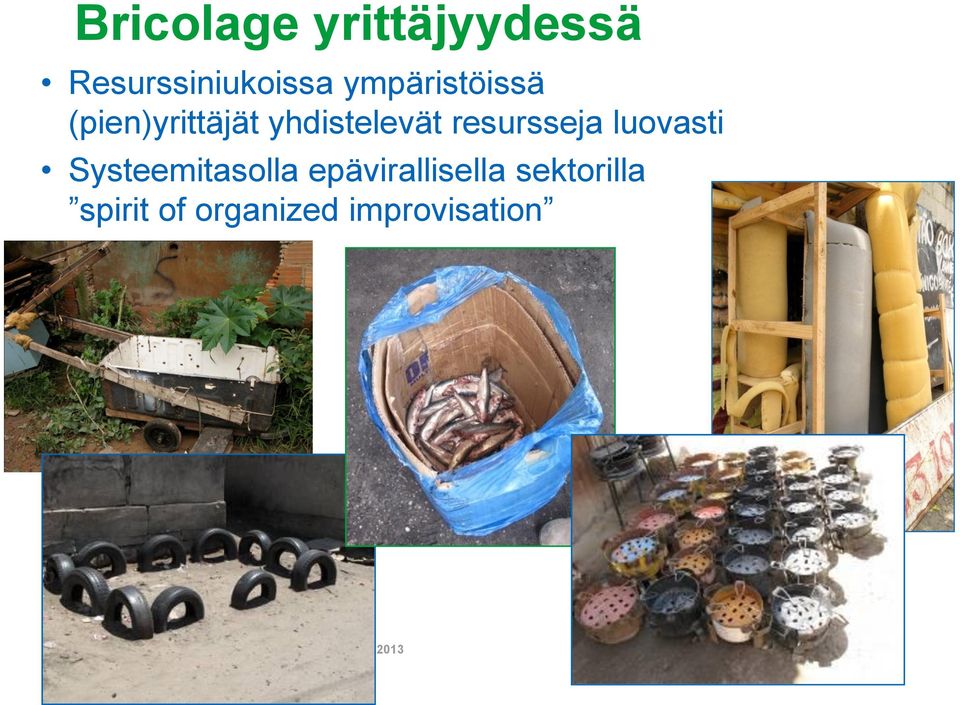 resursseja luovasti Systeemitasolla