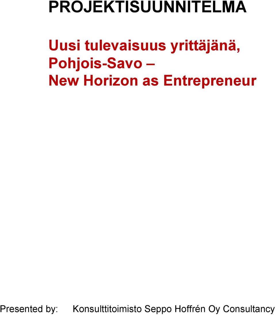 as Entrepreneur Presented by: