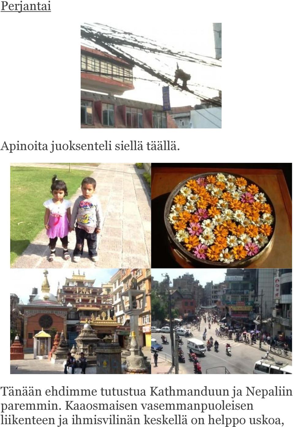Nepaliin paremmin.