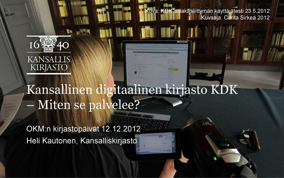 digitaalinen kirjasto KDK Miten se palvelee?