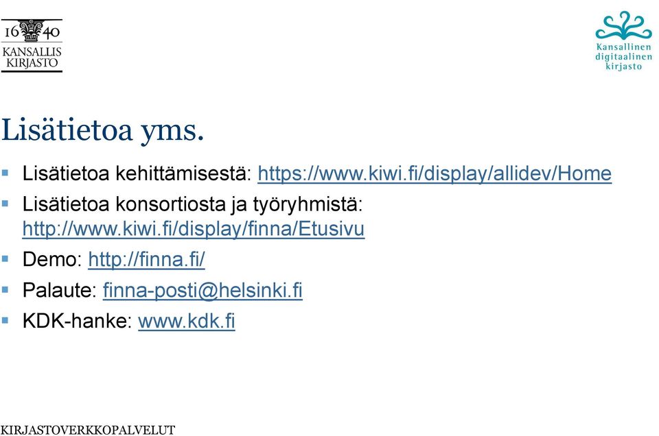 työryhmistä: http://www.kiwi.