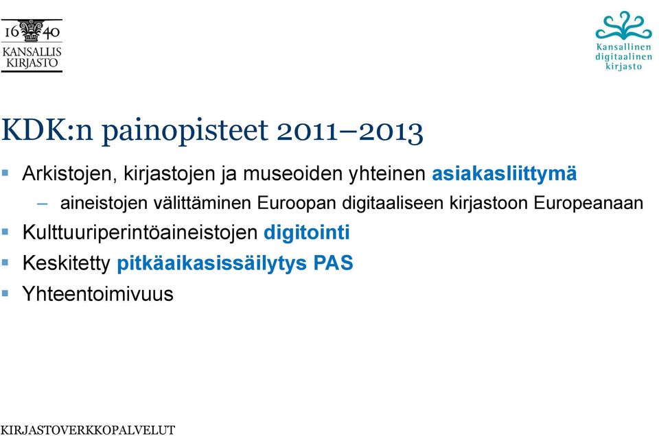 Euroopan digitaaliseen kirjastoon Europeanaan