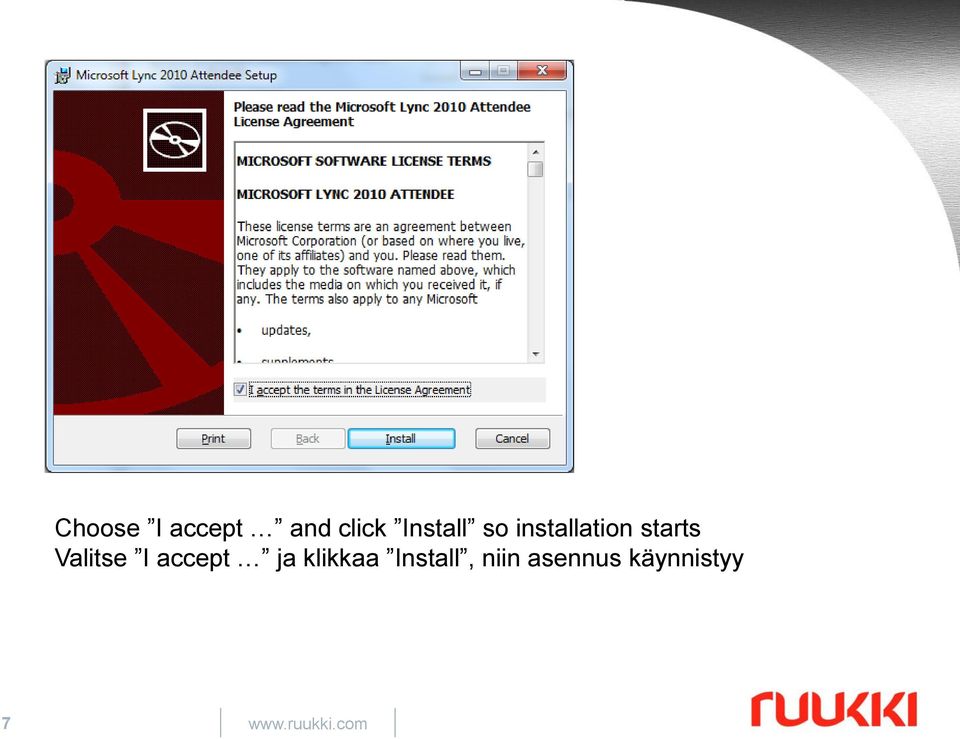 accept ja klikkaa Install, niin