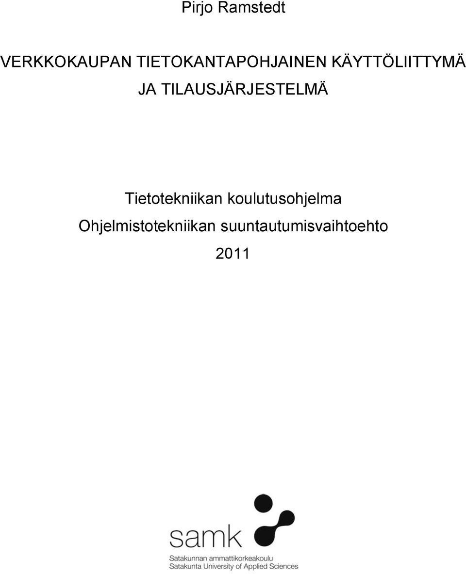 TILAUSJÄRJESTELMÄ Tietotekniikan