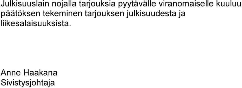 päätöksen tekeminen tarjouksen