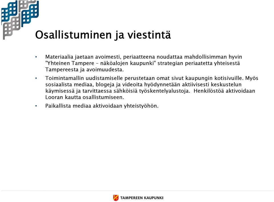 Toimintamallin uudistamiselle perustetaan omat sivut kaupungin kotisivuille.