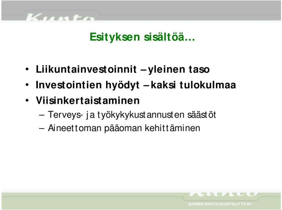 tulokulmaa Viisinkertaistaminen Terveys- ja