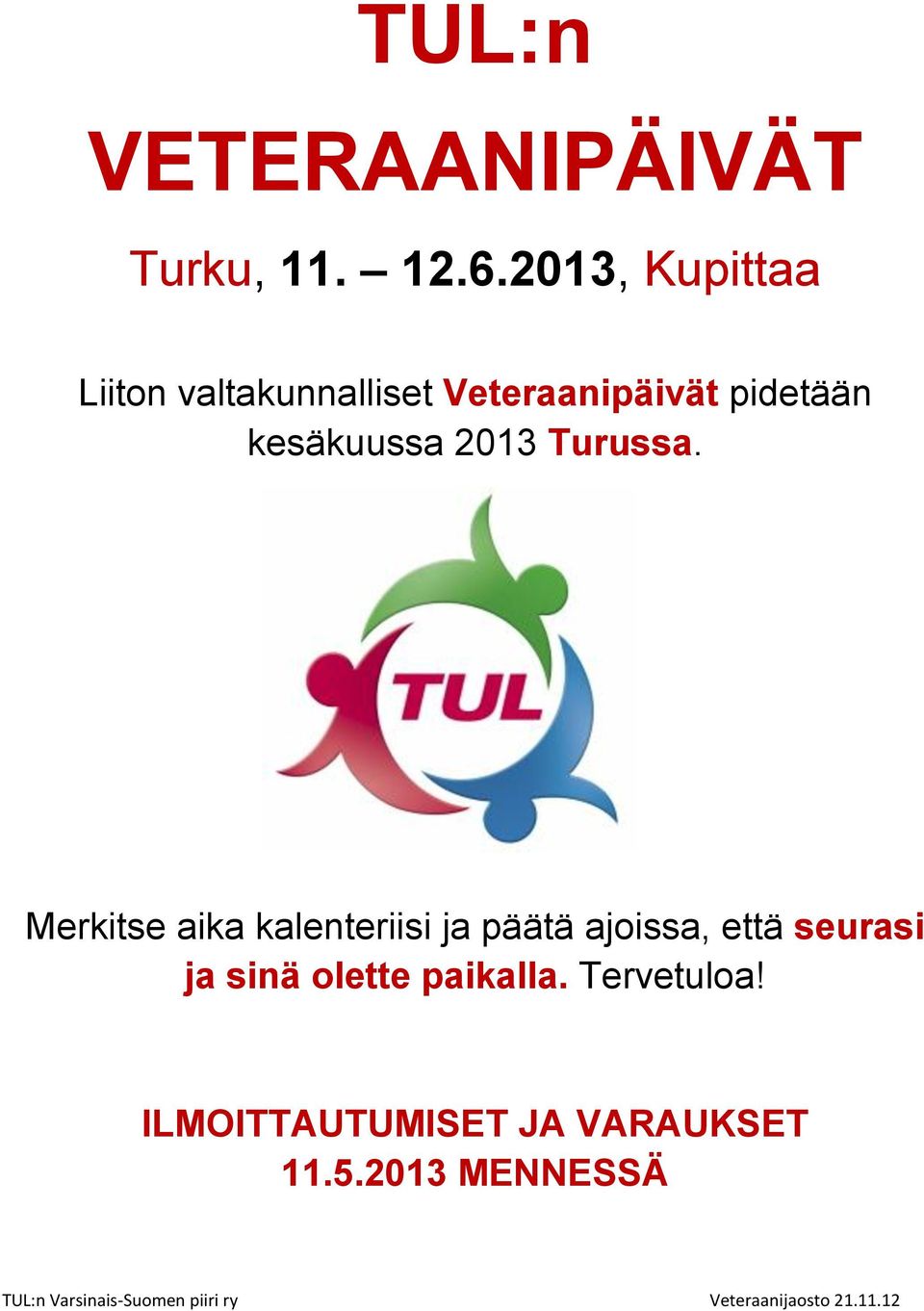 kesäkuussa 2013 Turussa.