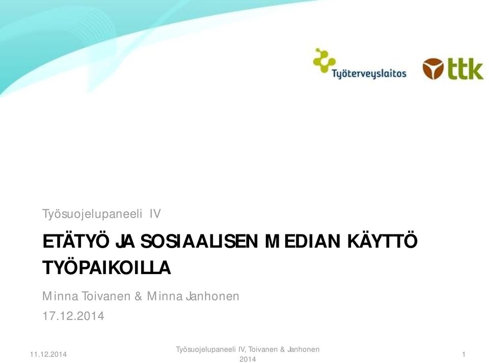 TYÖPAIKOILLA Minna Toivanen &