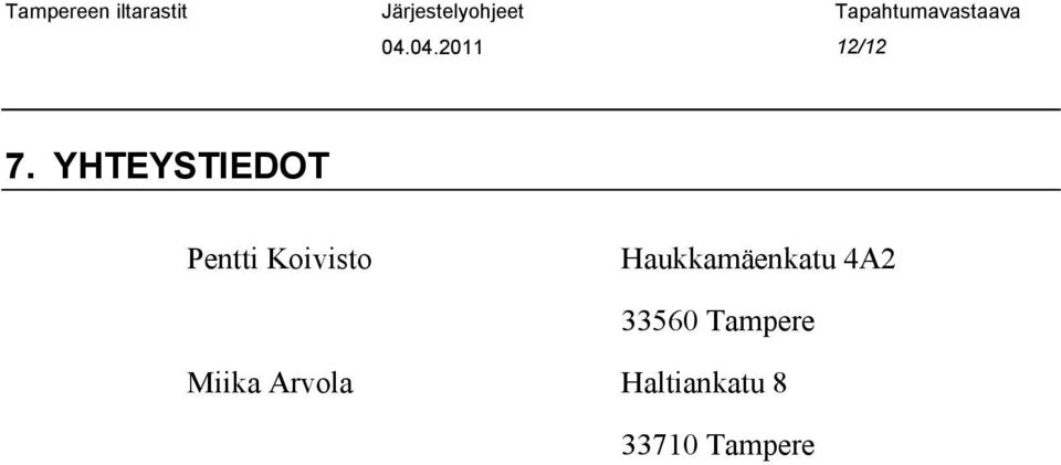 Haukkamäenkatu 4A2 33560