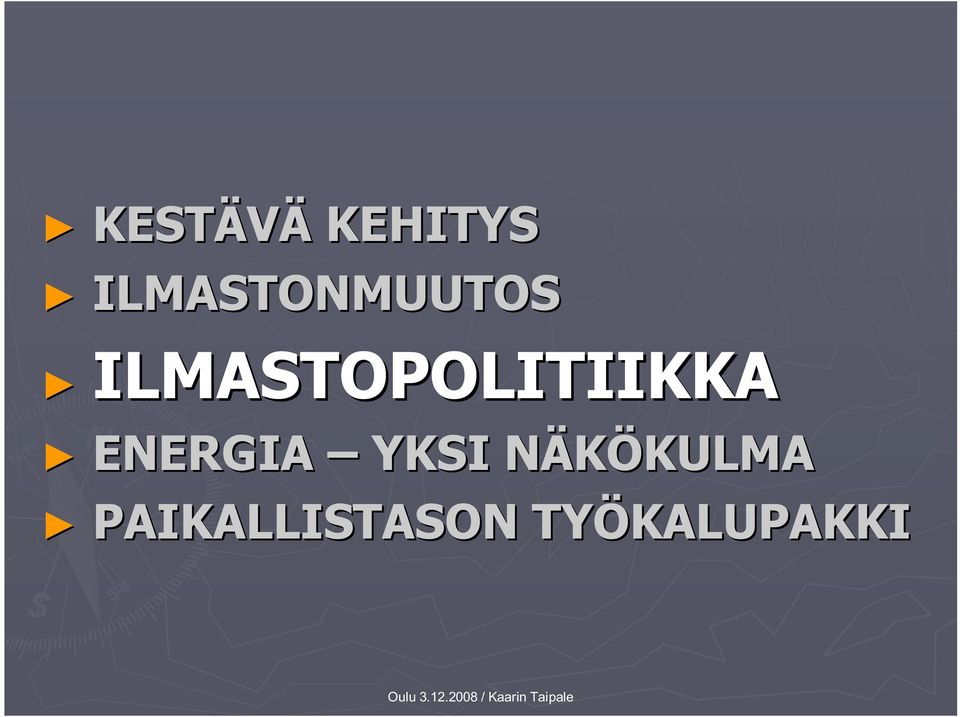 ILMASTOPOLITIIKKA ENERGIA