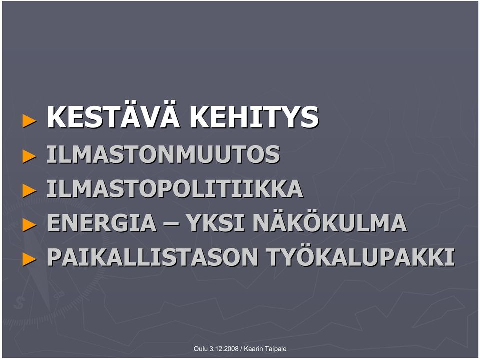 ILMASTOPOLITIIKKA ENERGIA