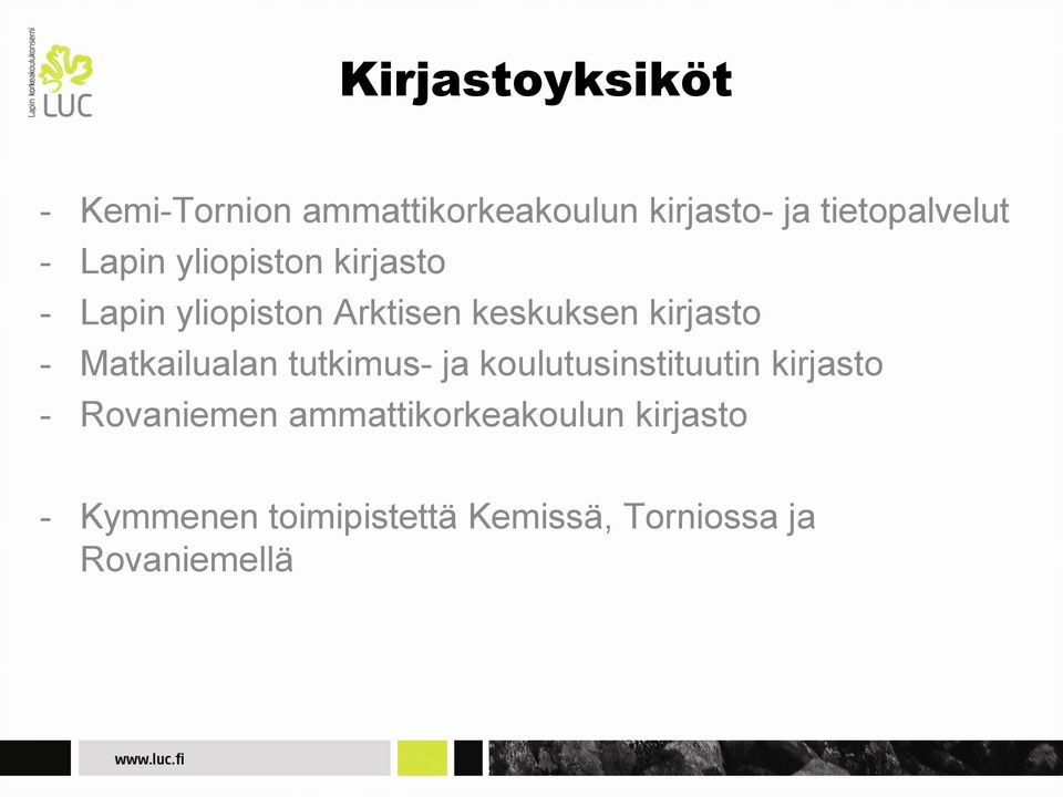 Matkailualan tutkimus- ja koulutusinstituutin kirjasto - Rovaniemen