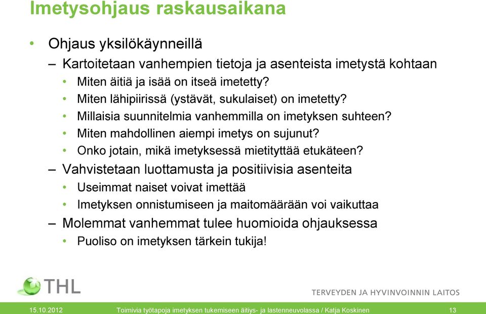 Onko jotain, mikä imetyksessä mietityttää etukäteen?