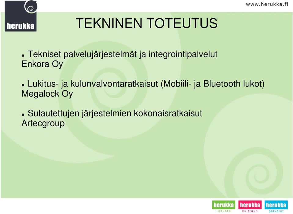 kulunvalvontaratkaisut (Mobiili- ja Bluetooth lukot)