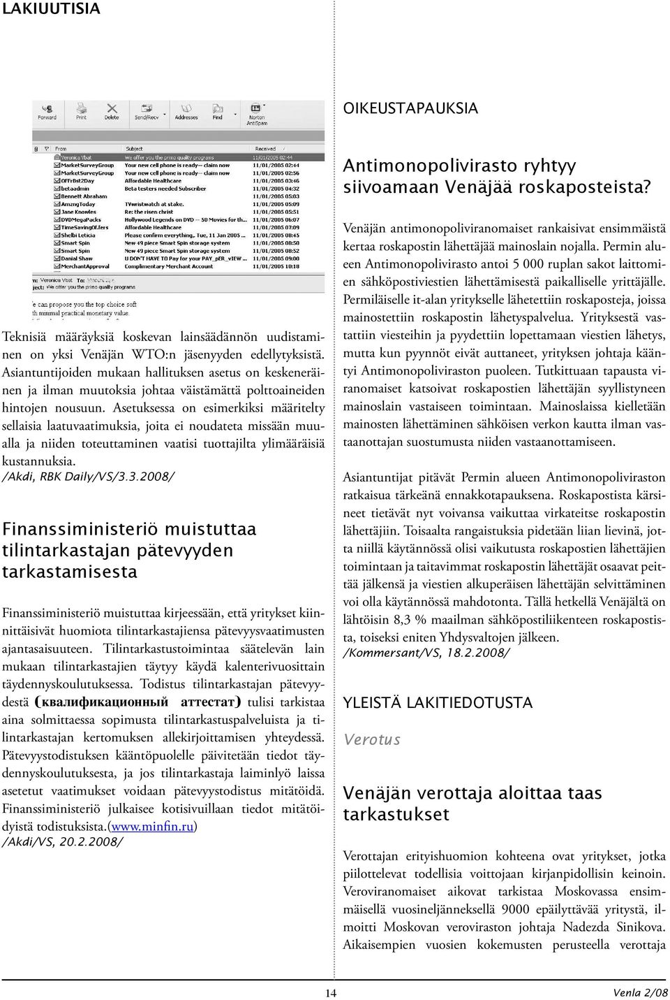 Asetuksessa on esimerkiksi määritelty sellaisia laatuvaatimuksia, joita ei noudateta missään muualla ja niiden toteuttaminen vaatisi tuottajilta ylimääräisiä kustannuksia. /Akdi, RBK Daily/VS/3.