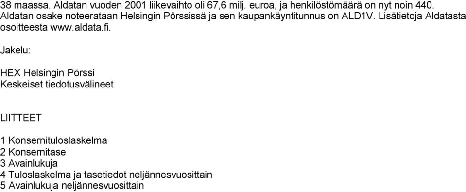 Lisätietoja Aldatasta osoitteesta www.aldata.fi.