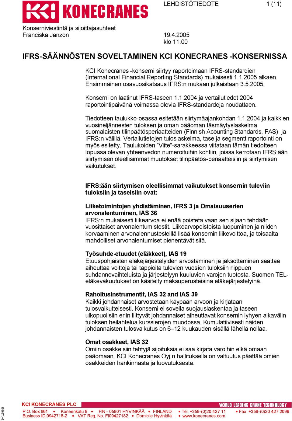 Tiedotteen taulukko-osassa esitetään siirtymäajankohdan 1.
