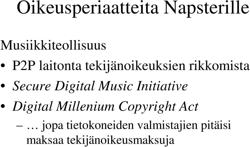 Music Initiative Digital Millenium Copyright Act jopa