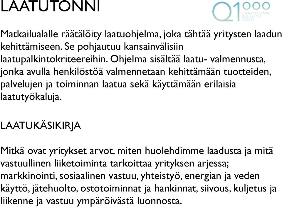 laatutyökaluja.