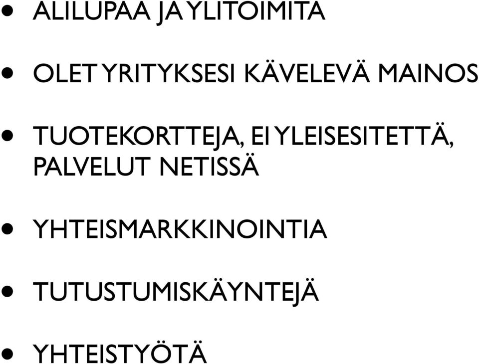 YLEISESITETTÄ, PALVELUT NETISSÄ