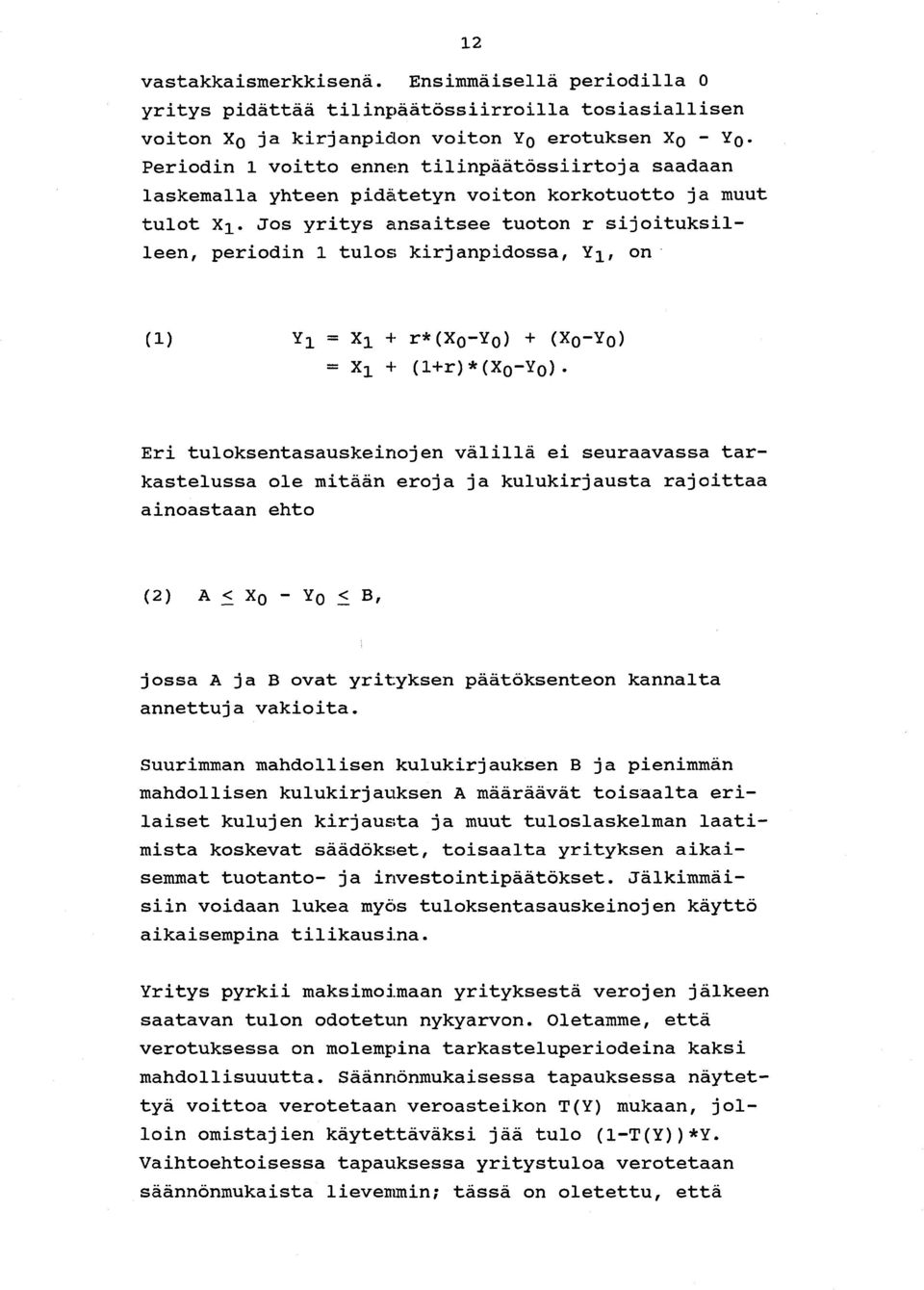 yhteen pidätetyn voiton korkotuotto ja muut tulot Xl.