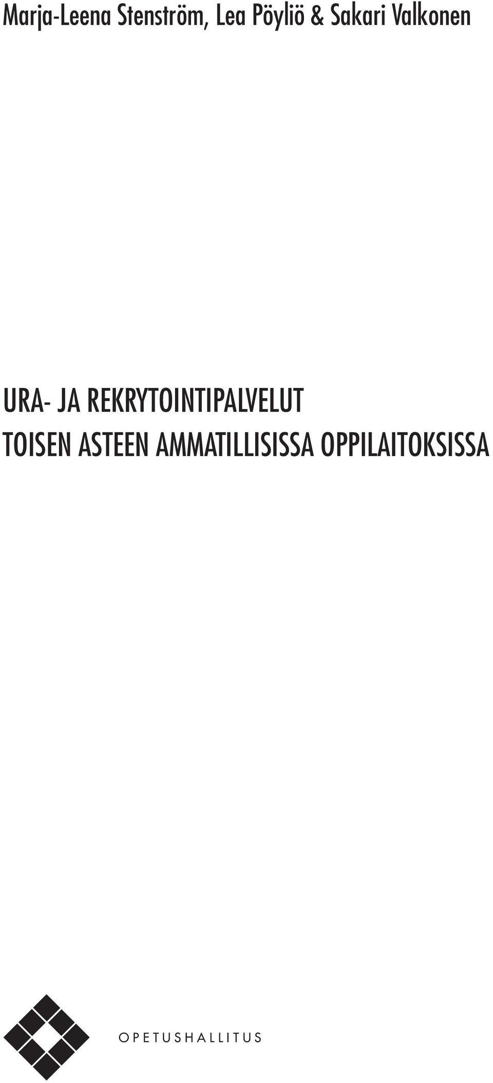 REKRYTOINTIPALVELUT TOISEN ASTEEN