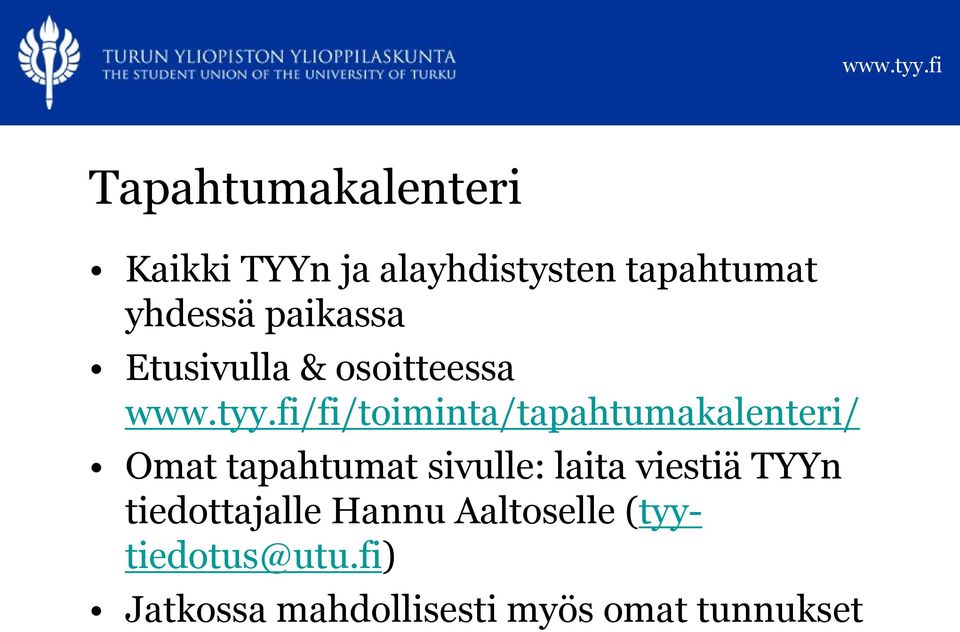 fi/fi/toiminta/tapahtumakalenteri/ Omat tapahtumat sivulle: laita