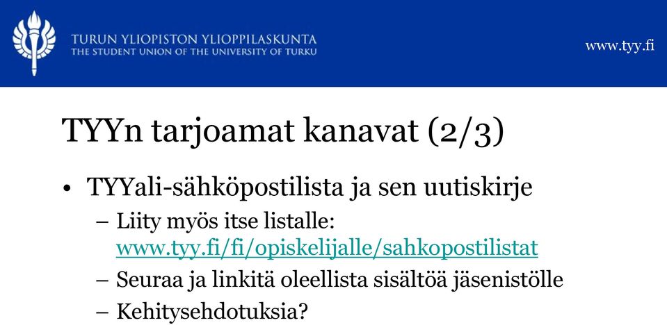 fi/fi/opiskelijalle/sahkopostilistat Seuraa ja