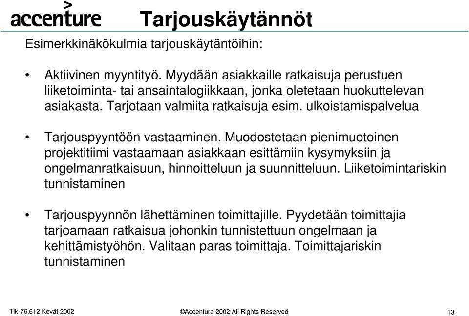 ulkoistamispalvelua Tarjouspyyntöön vastaaminen.