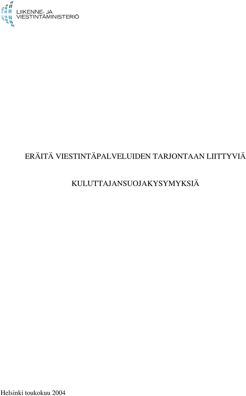 TARJONTAAN LIITTYVIÄ