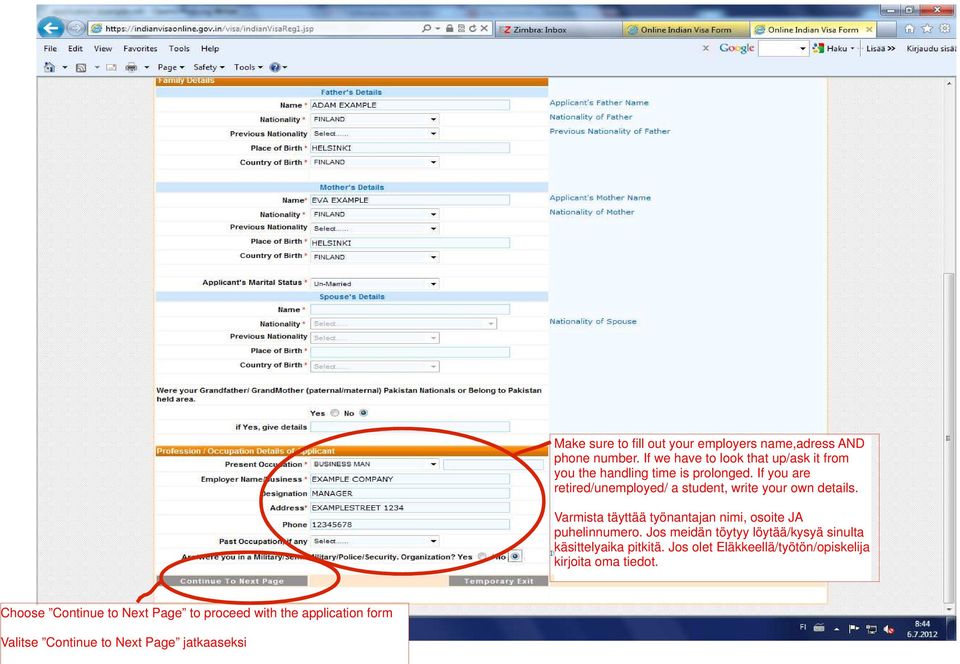 If you are retired/unemployed/ a student, write your own details.
