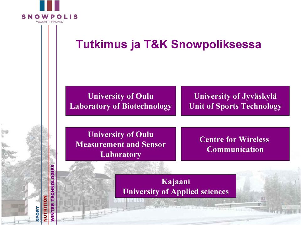 University of Oulu Measurement and Sensor Laboratory Centre for