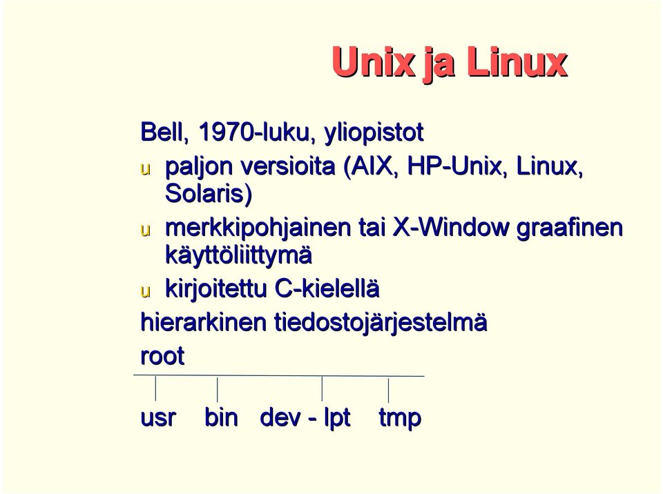 X-WindowX graafinen käyttöliittymä u kirjoitettu C-kielellä