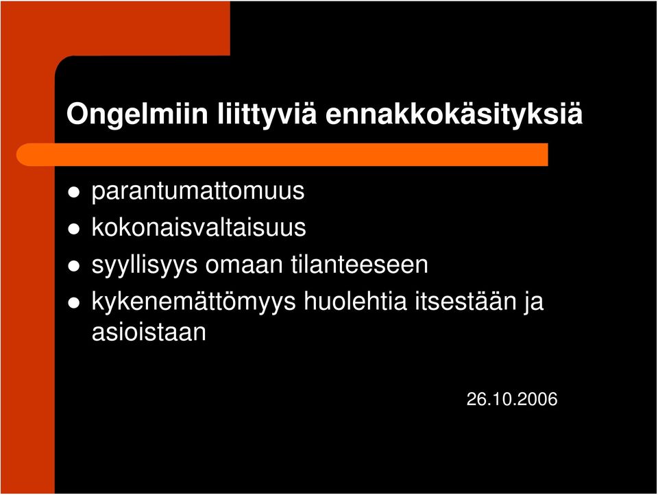 syyllisyys omaan tilanteeseen