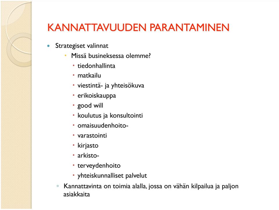 koulutus ja konsultointi omaisuudenhoito- varastointi kirjasto arkisto-