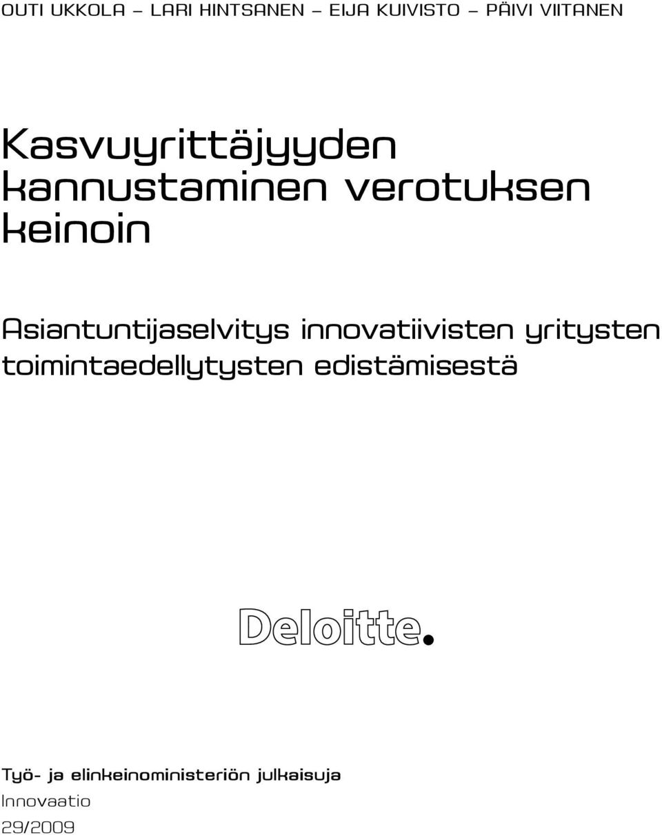 Asiantuntijaselvitys innovatiivisten yritysten