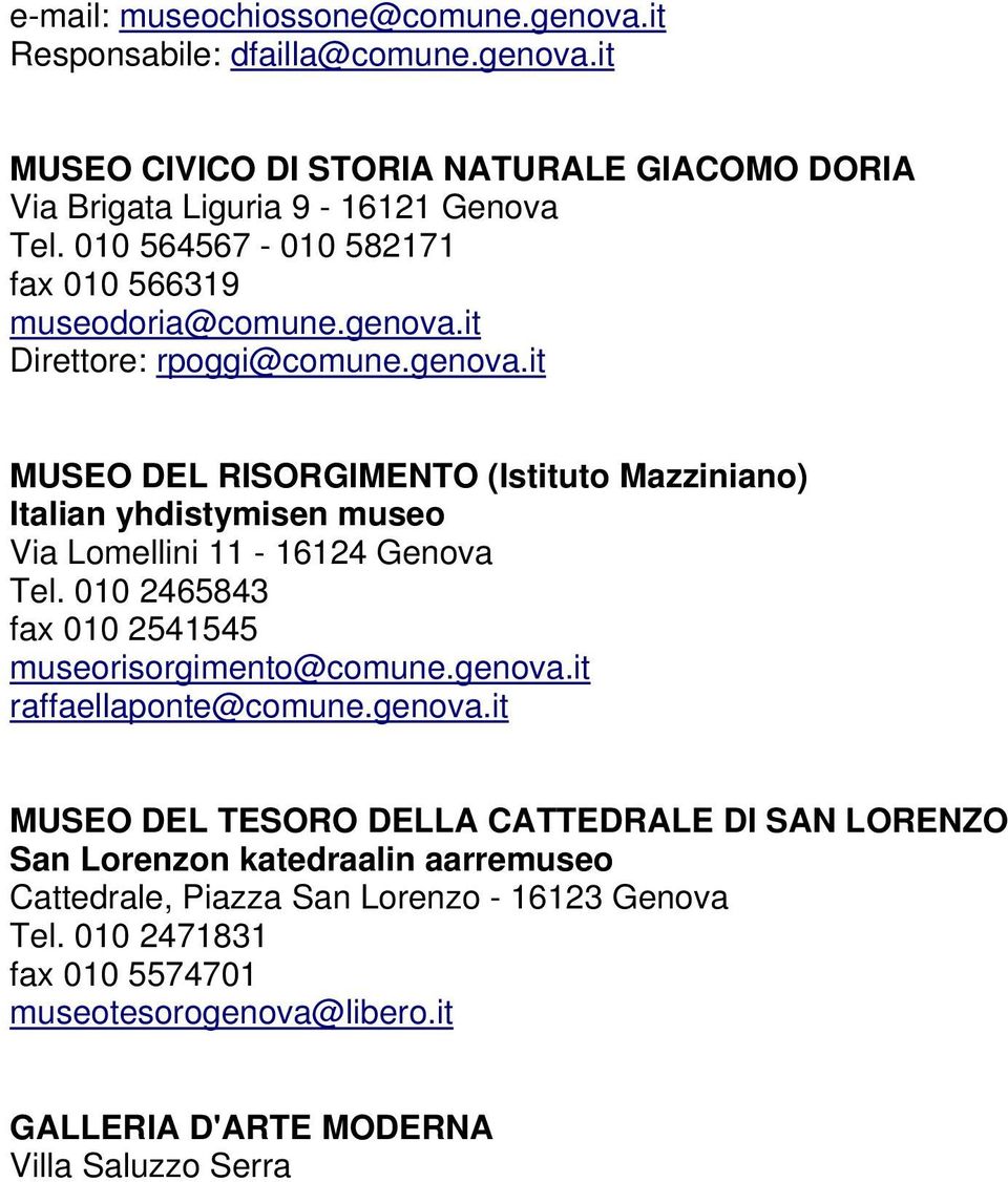 010 2465843 fax 010 2541545 museorisorgimento@comune.genova.