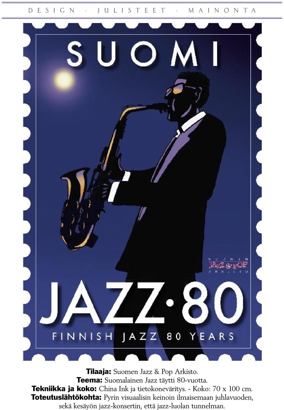 Teema: Suomalainen Jazz täytti 80-vuotta.