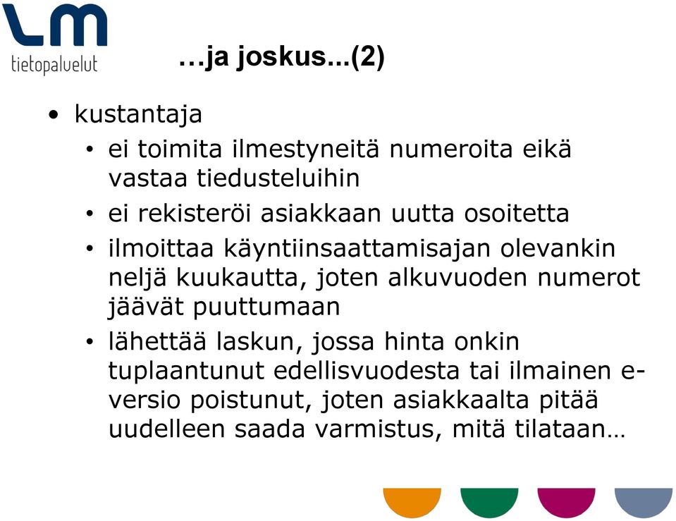 osoitetta ilmoittaa käyntiinsaattamisajan olevankin neljä kuukautta, joten alkuvuoden numerot