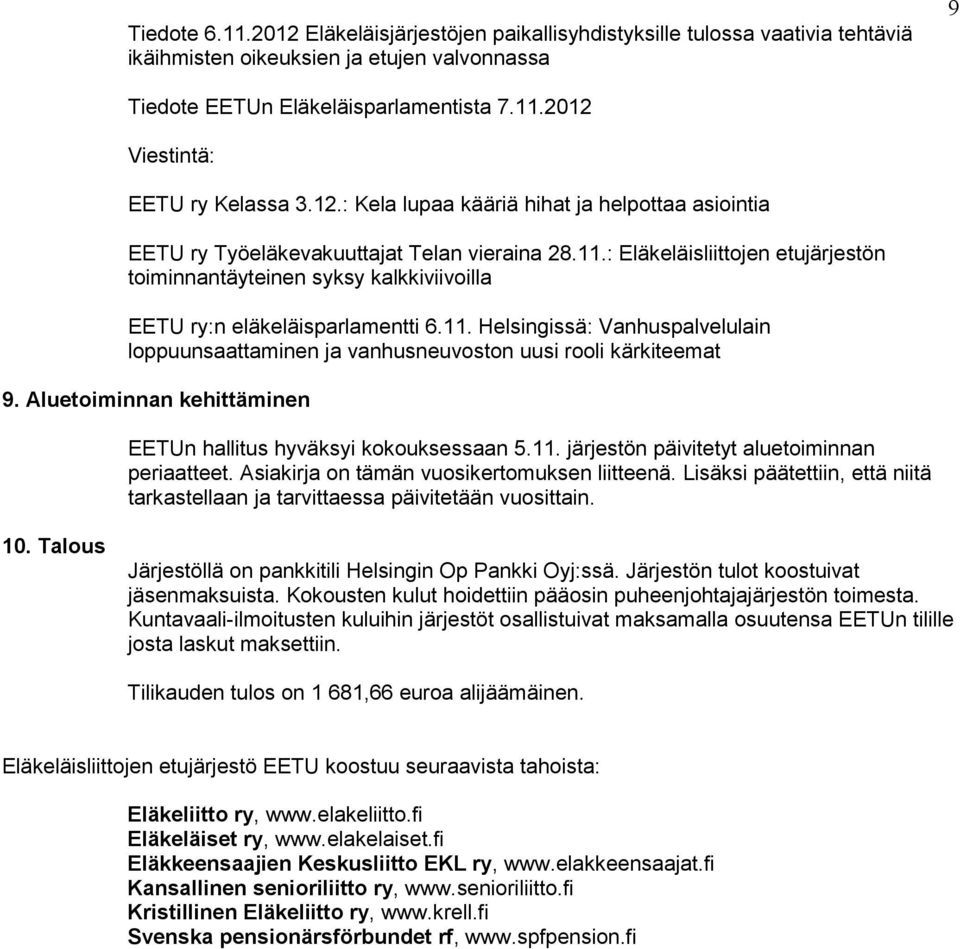 : Eläkeläisliittojen etujärjestön toiminnantäyteinen syksy kalkkiviivoilla EETU ry:n eläkeläisparlamentti 6.11.