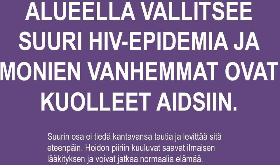 Suurin osa ei tiedä kantavansa tautia ja levittää sitä
