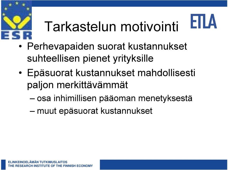 Epäsuorat kustannukset mahdollisesti paljon