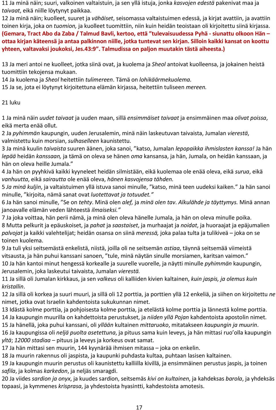 kirjoitettu siinä kirjassa.
