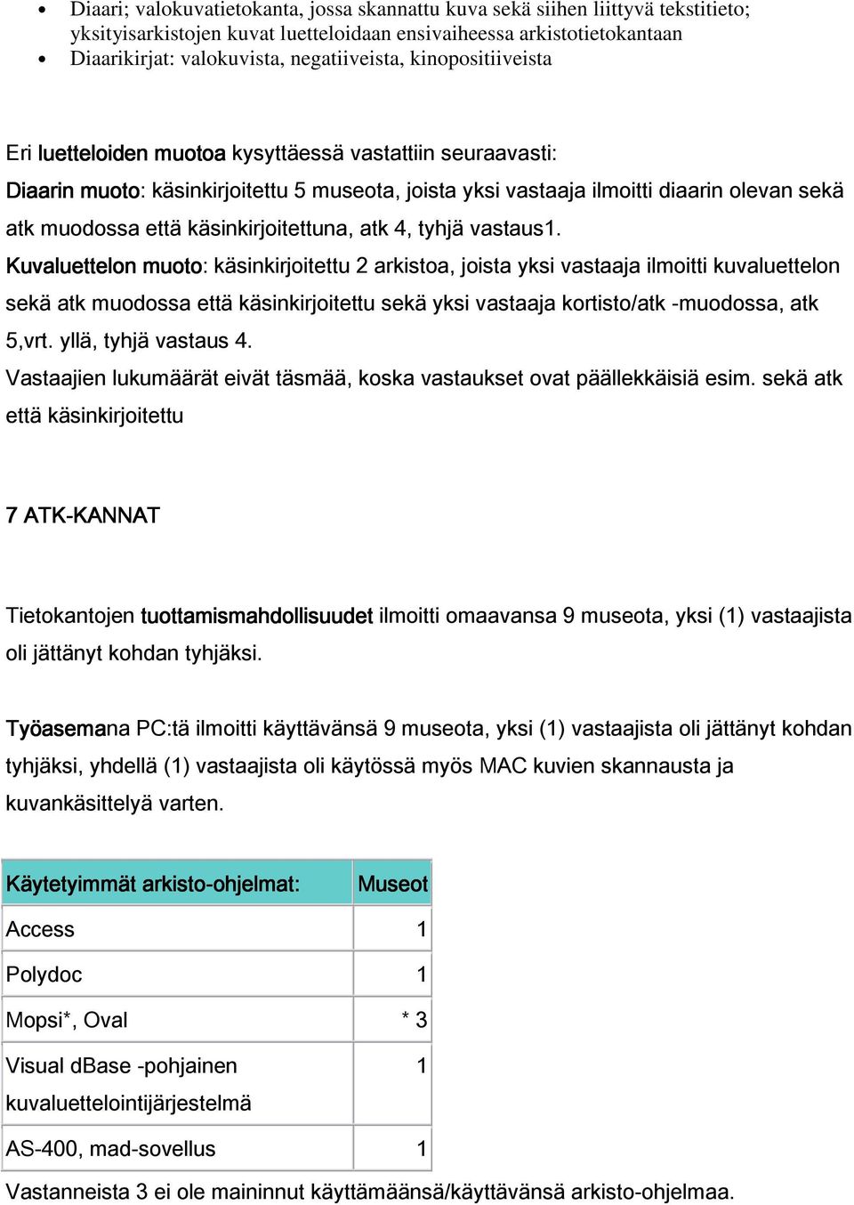 käsinkirjoitettuna, atk 4, tyhjä vastaus1.