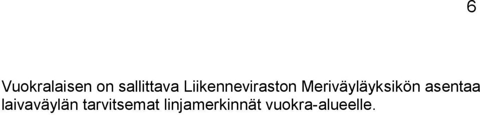 Meriväyläyksikön asentaa