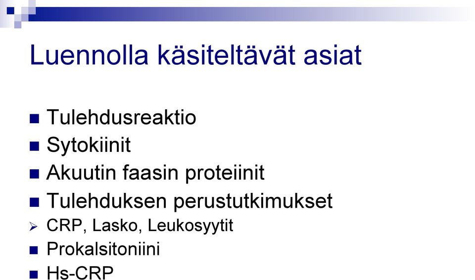 faasin proteiinit Tulehduksen